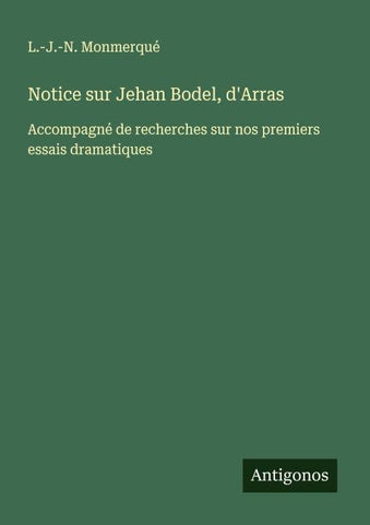 Notice sur Jehan Bodel, d'Arras