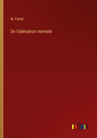 De l'aliénation mentale