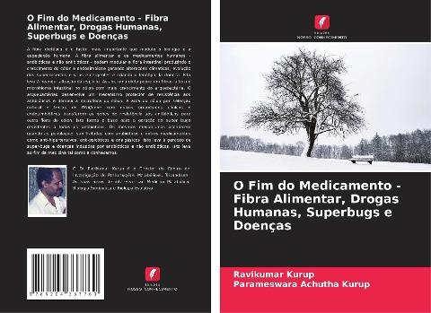 O Fim do Medicamento - Fibra Alimentar, Drogas Humanas, Superbugs e Doenças