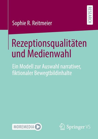 Rezeptionsqualitäten und Medienwahl