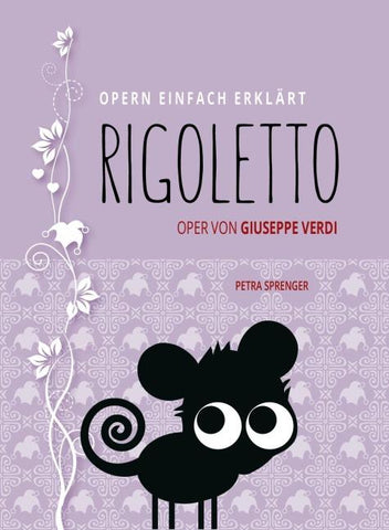 Rigoletto – Oper einfach erklärt für Einsteiger