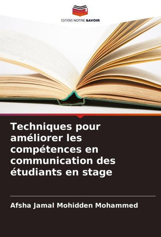 Techniques pour améliorer les compétences en communication des étudiants en stage