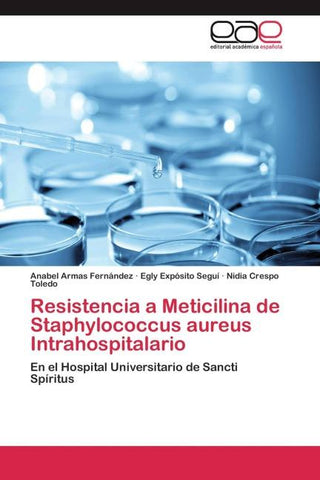 Resistencia a Meticilina de Staphylococcus aureus Intrahospitalario