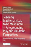 Teaching Mathematics as to be Meaningful – Foregrounding Play and Children’s Perspectives