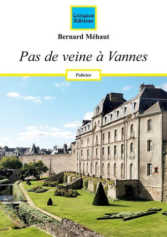Pas de veine à Vannes