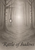 Rattle of Shadows