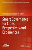Smart Governance for Cities: Perspectives and Experiences