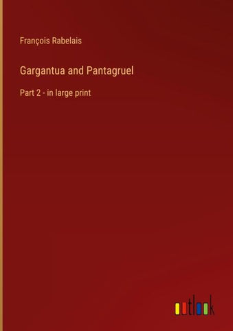 Gargantua and Pantagruel