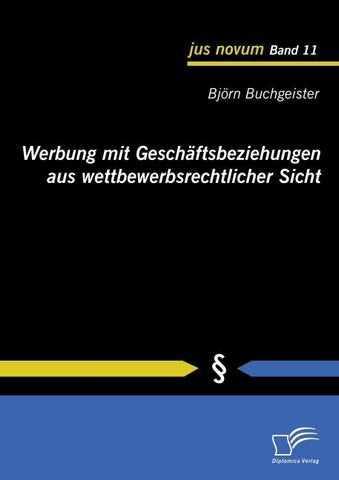 Werbung mit Geschäftsbeziehungen aus wettbewerbsrechtlicher Sicht