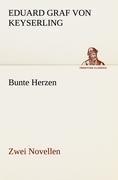 Bunte Herzen - Zwei Novellen
