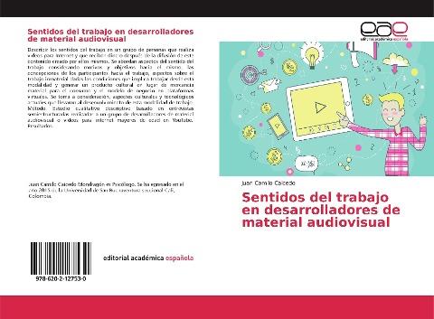 Sentidos del trabajo en desarrolladores de material audiovisual