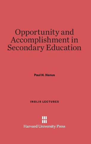 Opportunity and Accomplishment in Secondary Education