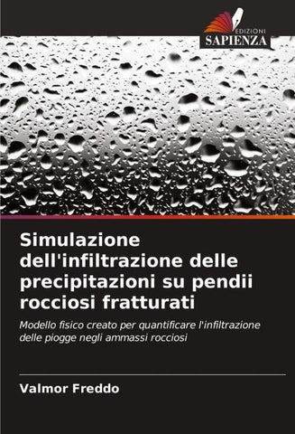 Simulazione dell'infiltrazione delle precipitazioni su pendii rocciosi fratturati