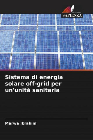 Sistema di energia solare off-grid per un'unità sanitaria