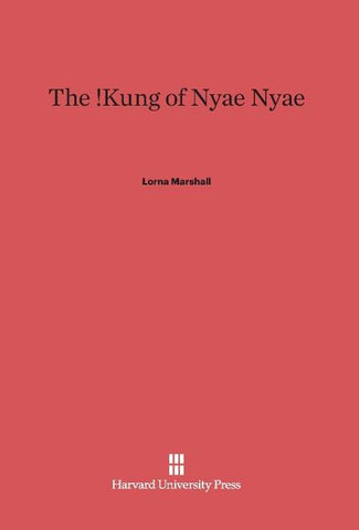 The !Kung of Nyae Nyae
