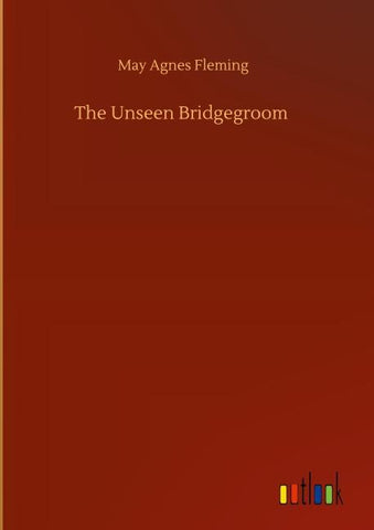 The Unseen Bridgegroom