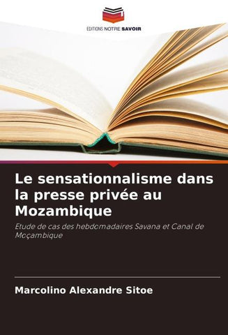 Le sensationnalisme dans la presse privée au Mozambique