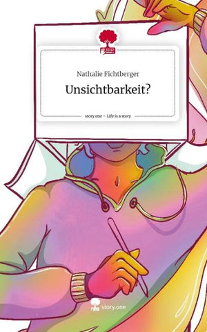 Unsichtbarkeit?. Life is a Story - story.one