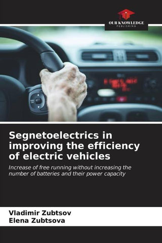 Segnetoelectrics in improving the efficiency of electric vehicles