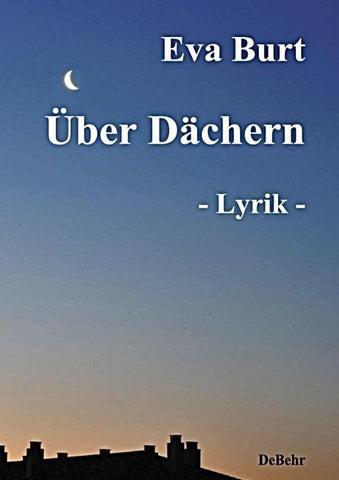 Über Dächern - Lyrik und Gedichte