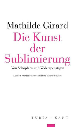 Die Kunst der Sublimierung