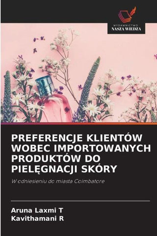 PREFERENCJE KLIENTÓW WOBEC IMPORTOWANYCH PRODUKTÓW DO PIEL¿GNACJI SKÓRY