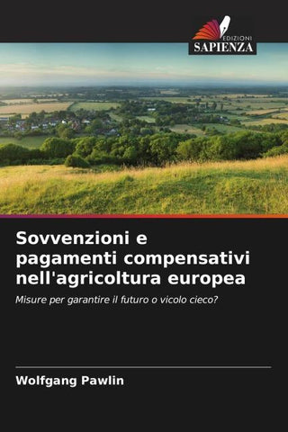 Sovvenzioni e pagamenti compensativi nell'agricoltura europea
