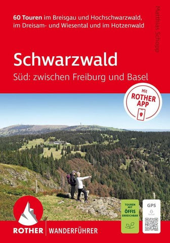 ROTHER Wanderführer Schwarzwald Süd: zwischen Freiburg und Basel. 60 Touren
