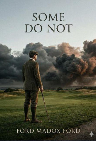 Some Do Not ...