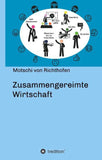Zusammengereimte Wirtschaft