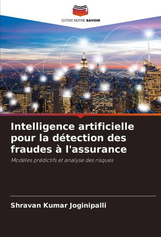 Intelligence artificielle pour la détection des fraudes à l'assurance