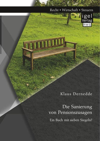 Die Sanierung von Pensionszusagen. Ein Buch mit sieben Siegeln?
