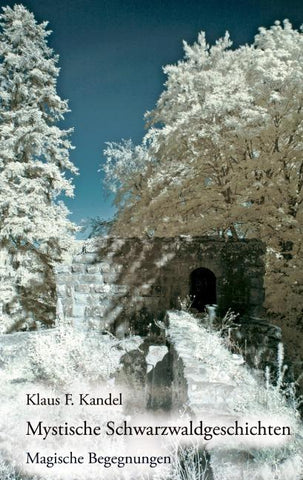 Mystische Schwarzwaldgeschichten