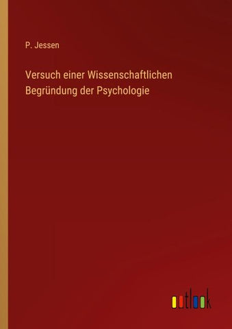 Versuch einer Wissenschaftlichen Begründung der Psychologie