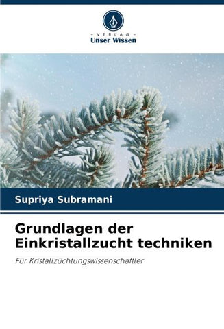Grundlagen der Einkristallzucht techniken