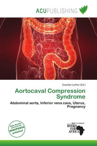 Aortocaval Compression Syndrome