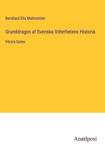 Grunddragen af Svenska Vitterhetens Historia