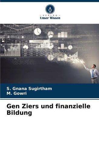Gen Ziers und finanzielle Bildung