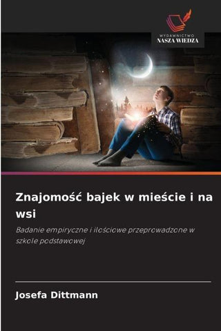 Znajomo¿¿ bajek w mie¿cie i na wsi