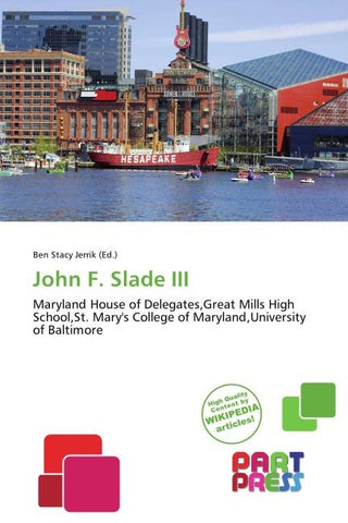 John F. Slade III