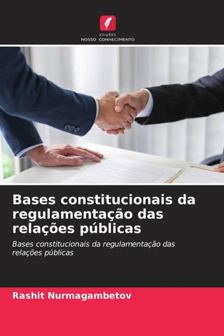 Bases constitucionais da regulamentação das relações públicas