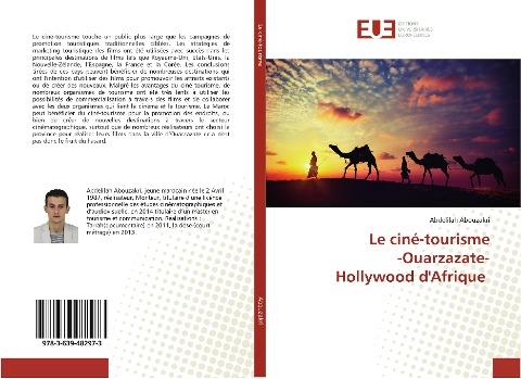 Le ciné-tourisme -Ouarzazate- Hollywood d'Afrique