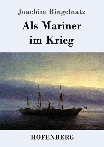 Als Mariner im Krieg