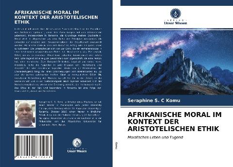 AFRIKANISCHE MORAL IM KONTEXT DER ARISTOTELISCHEN ETHIK