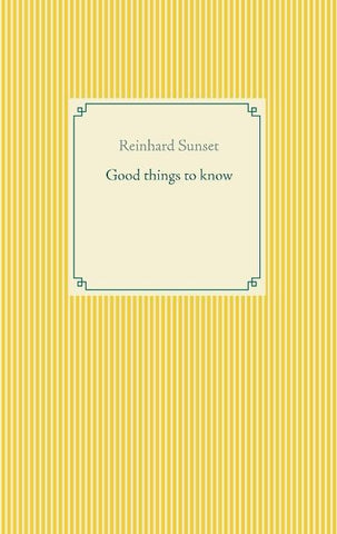 Good things to know