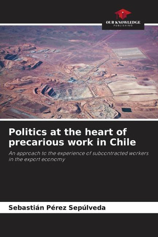 Politics at the heart of precarious work in Chile