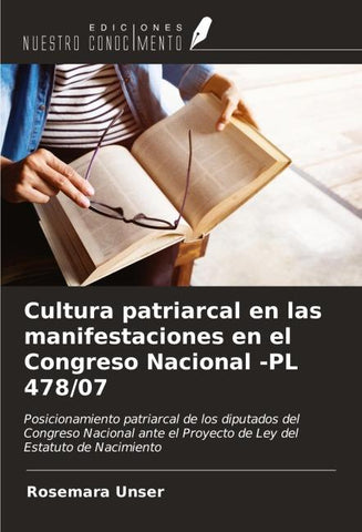 Cultura patriarcal en las manifestaciones en el Congreso Nacional -PL 478/07