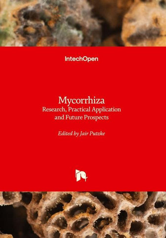Mycorrhiza - Research, Practical Application and Future Prospects