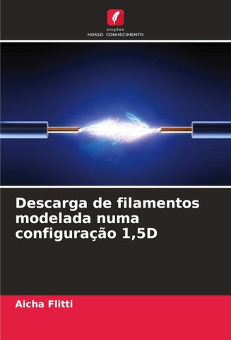 Descarga de filamentos modelada numa configuração 1,5D