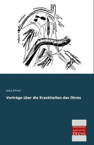 Vorträge über die Krankheiten des Ohres